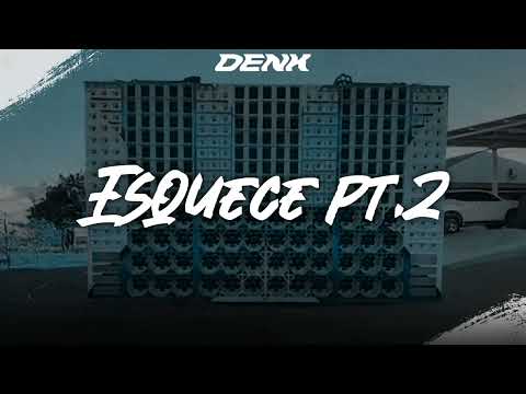 Esquece Pt. 2 - WIU - Remix (Versão Piseiro) - (DENK no Beat)