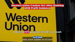 Western Union Crashes 14% After Slashing 2026 Profit Guidance #Dividends #Earnings #NYSEWU