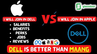 DELL vs APPLE vs DELL vs MAANG | ReViEwS | sAlArIeS | WLB | BENEFITS |  DELL IS BETTER THAN MAANG |
