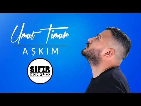 Umut Timur - Aşkım