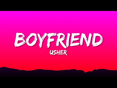 Usher - Boyfriend (Lyrics)
