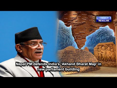Nepal PM defends India’s ‘Akhand Bharat Map’ in new parliament building
