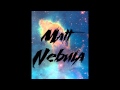 Matt Nebula -Caged bird (produced by Brandon Dial)