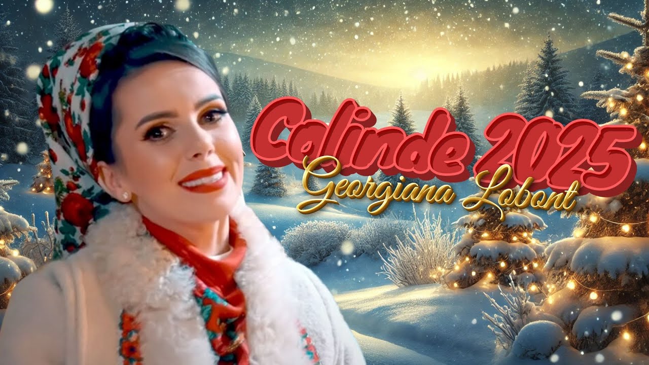 Georgiana Lobont ❄️ Colinde 2024-2025 🎄 Colaj NOU