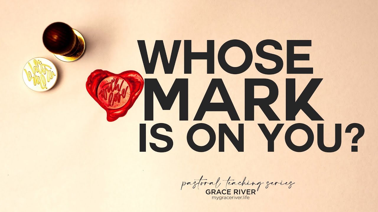 Whose Mark Is On You?