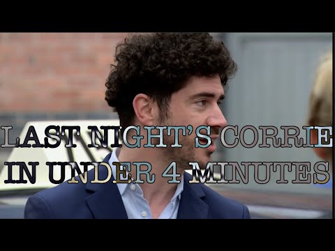 Last Night's Corrie in Under Four Minutes