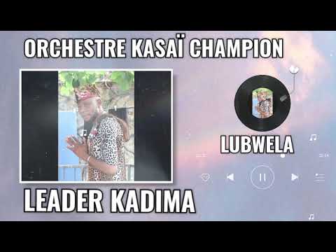 🔥 LUBWELA, LEADER KADIMA MUSIQUE FOLKLORIQUE KASAÏ CHAMPION FRAPPE FORT 🇨🇩 RDC
