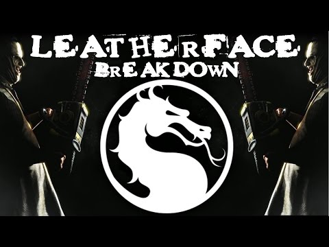 Leatherface Kombat Kast/ Character Breakdown