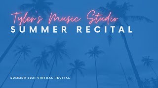 Summer 2021 Virtual Recital