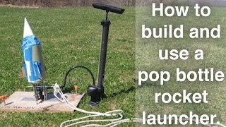 How To Make A Pop Bottle Rocket Launcher