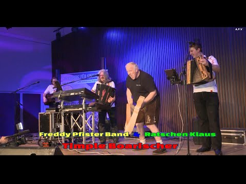 Freddy Pfister Band  &  Ratschen Klaus - Timple Boarischer