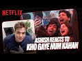 Ashish Chanchlani & Friends REACT To Kho Gaye Hum Kahan! | Netflix India