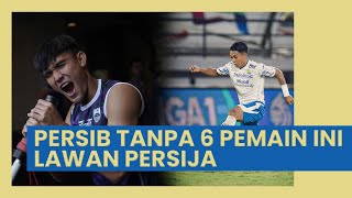 Kabar Buruk Bobotoh: 6 Pemain Persib Bandung Absen Kontra Persija, Ini Prediksi Formasi Luis Milla