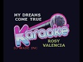 Rosy Valencia My Dreams Come True Demo Lyrics