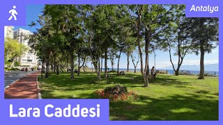 Antalya Lara Walking Tour - Lara Caddesi - Tekelioğlu Caddesi - TerraC