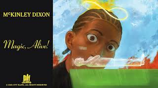 Download lagu McKinley Dixon - Magic, Alive! (Full Album Stream) mp3 Download lagu McKinley Dixon - Magic, Alive! (Full Album Stream) mp3