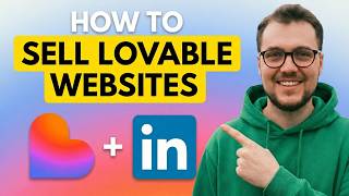 How to Build and Sell Lovable Websites Using LinkedIn (Full Tutorial)