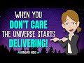 When You Don't Care, the Universe Starts Delivering! ✨ Abraham Hicks 2024