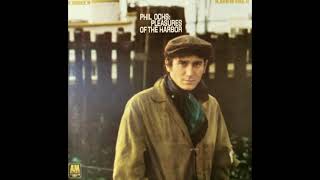 Phil Ochs -  Outside Of A Small Circle Of Friends