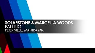 Solarstone & Marcella Woods - Falling (Peter Steele Mantra Mix)