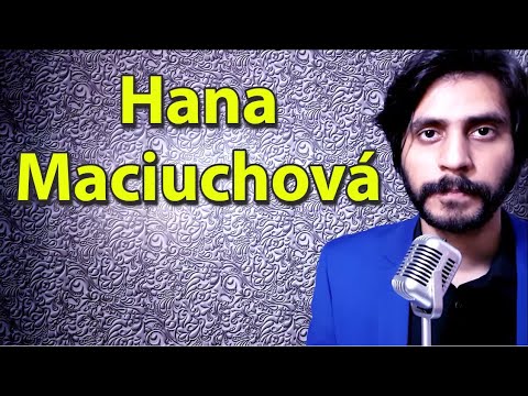 How To Pronounce Hana Maciuchova