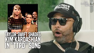 Taylor Swift Shades Kim Kardashian In TTPD Song | Joe Reacts