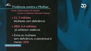 Mulheres com deficiência são mais agredidas, revela DataSenado