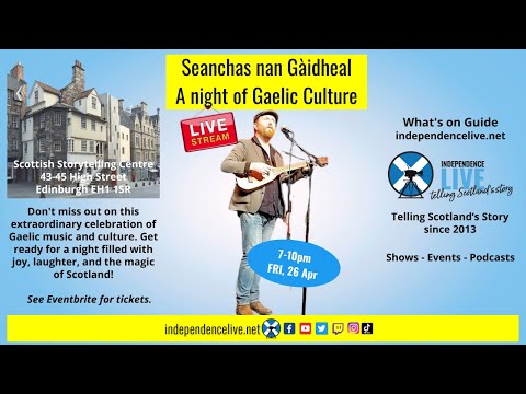 Seanchas nan Gàidheal - a night of Gaelic Culture.