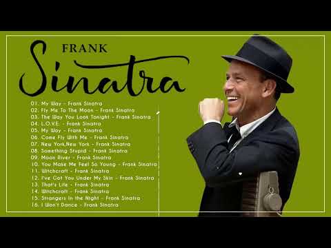 Best Songs Of Frank Sinatra New Playlist 2022 - Frank Sinatra Greatest Hits Full ALbum Ever