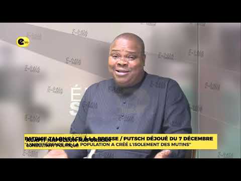PATRICE TALON FACE À LA PRESSE : PUTSCH DÉJOUÉ DU 7 DÉCEMBRE