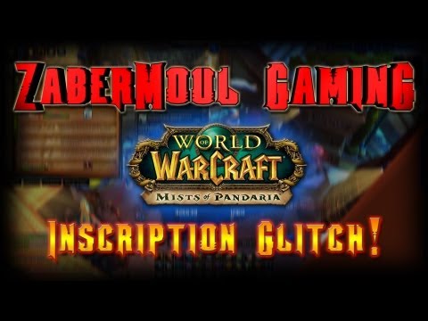 World Of Warcraft - Inscription Glitch / Learn Extra Glyphs [WoW Gameplay/Commentary]