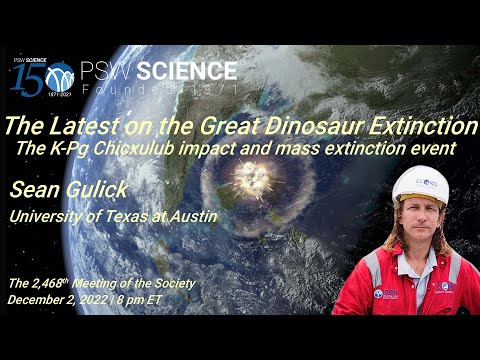 PSW 2468 The Latest on the Great Dinosaur Extinction | Sean Gulick