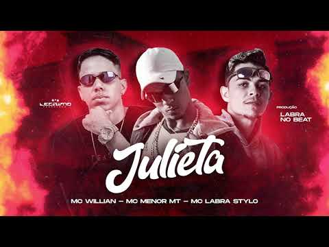 MC WILLIAN, MC LABRA STYLO, MC MENOR MT - JULIETA