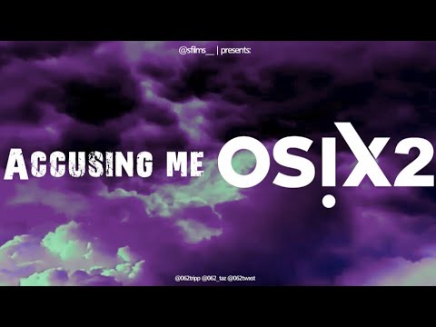 (0SIX2) TAZ X TRIPP X TWXST - Accusing me