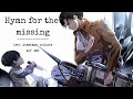 Levi Ackerman tribute - Hymn for the missing (AoT AMV)