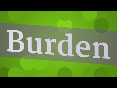 BURDEN pronunciation • How to pronounce BURDEN