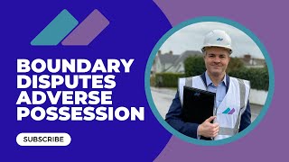 BOUNDARY DISPUTES | ADVERSE POSSESSION