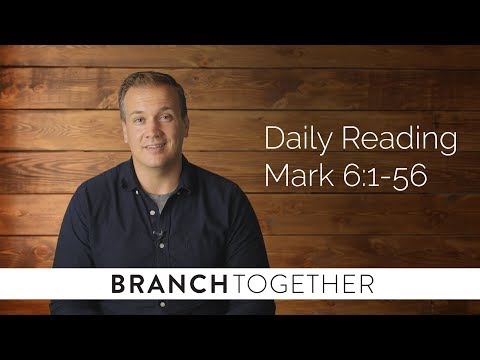 Daily Reading - Mark 6