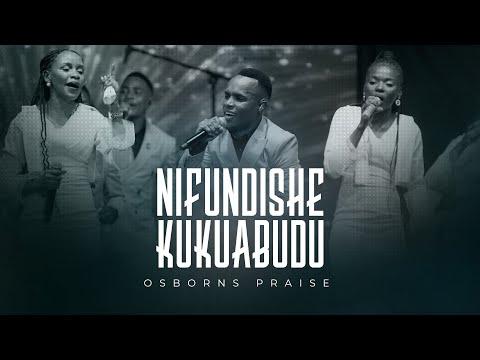 Nifundishe Kukuabudu | Osborns Praise