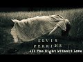Elvis Perkins - All The Night Without Love