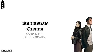 Download lagu Seluruh Cinta - Cakra Khan ft Siti Nurhaliza || Lirik Musik mp3