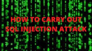How to carry out sql injection attack