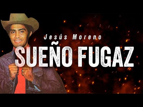 Sueño Fugaz - Jesús Moreno | Video Letra | Música Llanera