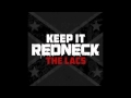 The Lacs - Keep It Redneck 