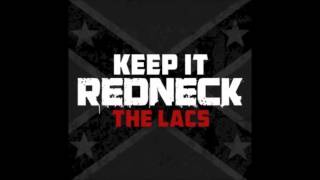 The Lacs - Keep It Redneck
