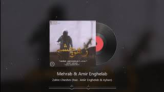 Mehrab - Zahre Cheshm (feat Amir Enghelab)  OFFICI