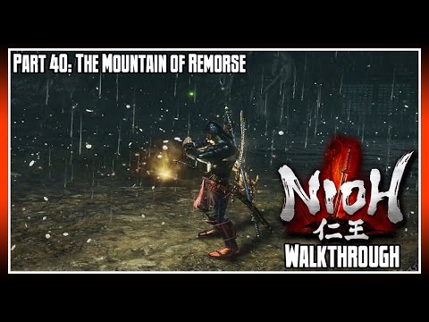 Nioh Walkthrough Part 40: The Mountain of Remorse