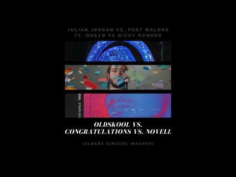 Oldskool vs. Congratulations vs. Novell - Julian J. vs. Post M. Ft. Q. vs. Nicky R. (A. S. Mashup)