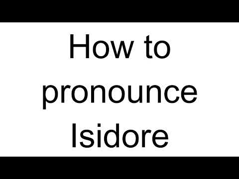 How to Pronounce Isidore (English)