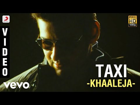 Khaleja - Taxi Video | Mahesh Babu, Anushka | Manisarma